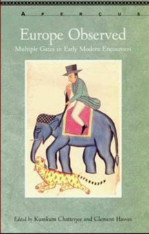 Europe Observed : Multiple Gazes in Early Modern Encounters