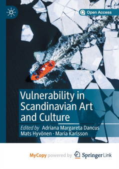Vulnerability in Scandinavian Art and Culture by Dancus Adriana Margareta Dancus - Paperback