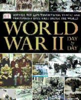 World War II: Day by Day