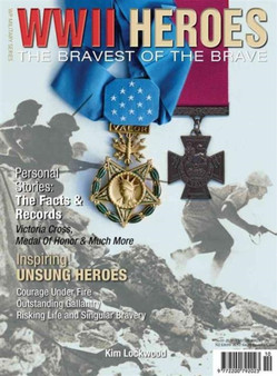 WWII Heroes : The Bravest of the Brave