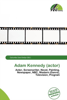 Adam Kennedy (Actor) by Columba Sara Evelyn - Paperback