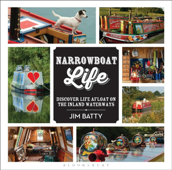 Narrowboat Life : Discover Life Afloat on the Inland Waterways