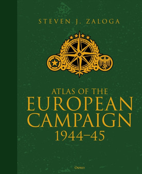 Atlas of the European Campaign : 1944-45