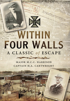Within Four Walls: A Classic of Escape