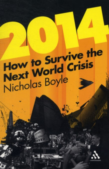 2014 : How to Survive the Next World Crisis