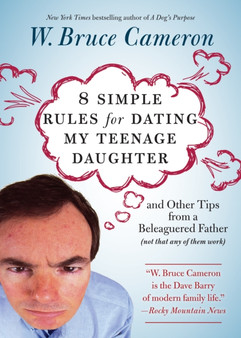 8 Simple Rules for Dating My Daughter by W.Bruce Cameron - Paperback