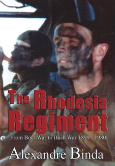 The Rhodesia regiment : From Boer War to Bush War, 1899-1980
