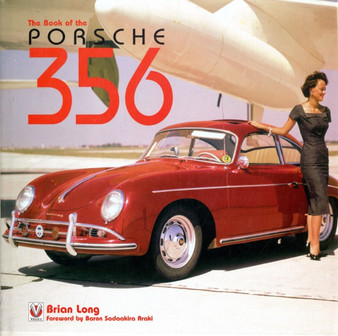 Porsche 356 : The Book of the Porsche 356