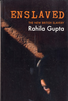 Enslaved : The New British Slavery