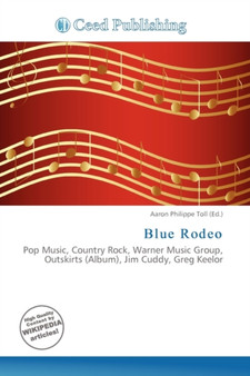 Blue Rodeo by Aaron Philippe Toll - Paperback