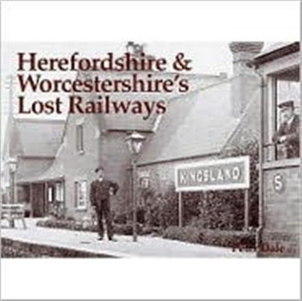 Herefordshire and Worcestershire's Lost Railways