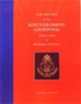History of the King's Regiment (Liverpool) 1914-1919 : v. 1-3