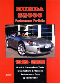 Honda S2000 Performance Portfolio 1999-2008 : Road and Comparison Tests - Performance Data - Specifications