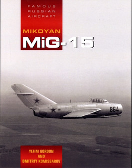 Famous Russian Aircraft: MiG-15