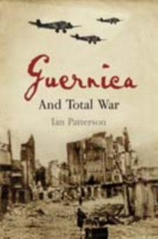 Guernica : And Total War