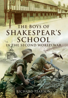 Boys of Shakespeare's School in the Second World War