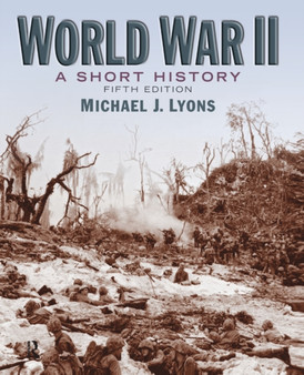 World War II : A Short History