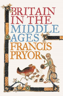 Britain in the Middle Ages : An Archaeological History