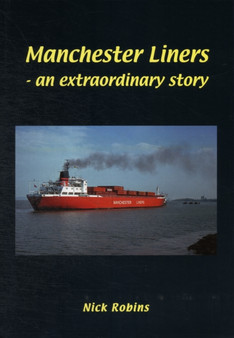 Manchester Liners - an Extraordinary Story