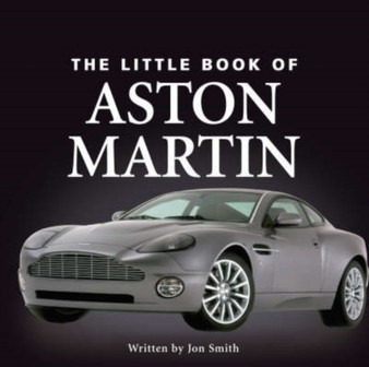 The Little Book of Aston Martin