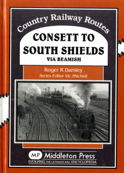 Consett to South Shields : Via Beamish