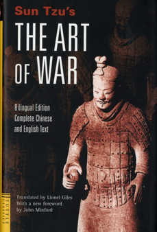 Sun Tzu's The Art of War : Bilingual Edition - Complete Chinese and English Text