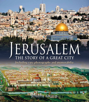 Jerusalem : The Story of a Great City