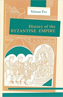 History of the Byzantine Empire, 324-1453 v. 2