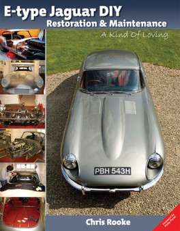 E-type Jaguar DIY Restoration & Maintenance : A Kind of Loving