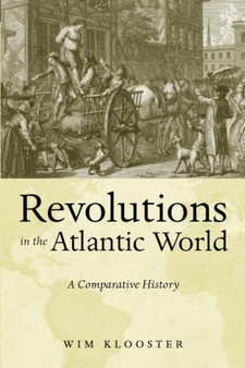 Revolutions in the Atlantic World : A Comparative History