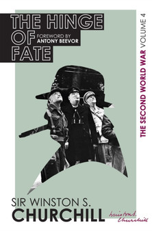The Second World War: The Hinge Of Fate : Volume IV