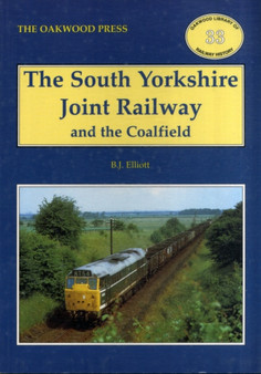 The South Yorkshire Joint Railway and the Coalfield : No. 33