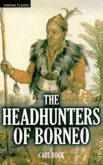 Headhunters of Borneo