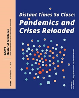 Distant Times So Close: Pandemics and Crises Reloaded : 1