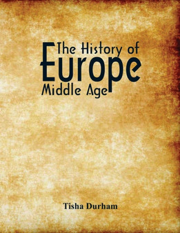 The History of Europe : Middle Age