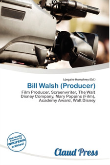 Bill Walsh (Producer) by L Egaire Humphrey - Paperback