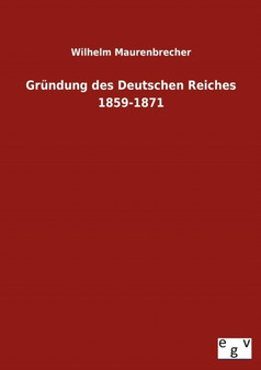 Grundung Des Deutschen Reiches 1859-1871