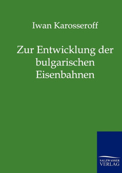 Zur Entwicklung Der Bulgarischen Eisenbahnen