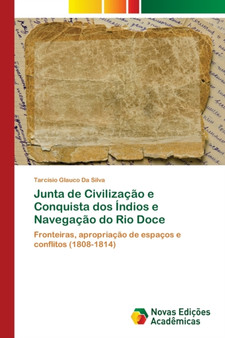 Junta de Civilizacao e Conquista dos Indios e Navegacao do Rio Doce