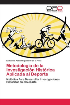 Metodologia de la Investigacion Historica Aplicada al Deporte