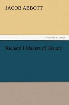 Richard I Makers of History