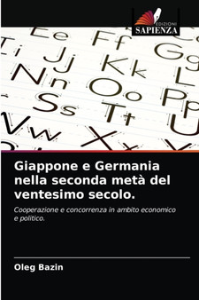 Giappone e Germania nella seconda meta del ventesimo secolo.