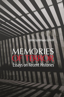 Memories of Terror : Essays on Recent Histories