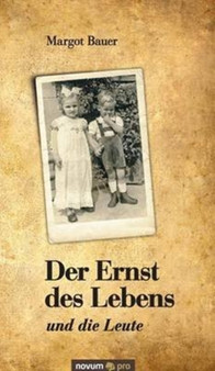 Der Ernst des Lebens : und die Leute