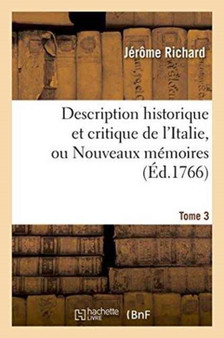 Description Historique Et Critique de l'Italie, Tome 3 : Nouveaux Memoires Sur l'Etat Actuel de Son Gouvernement