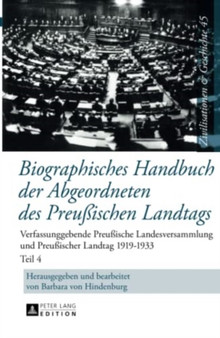 Biographisches Handbuch Der Abgeordneten Des Preu??ischen Landtags : Verfassunggebende Preu??ische Landesversammlung Und Preu??ischer Landtag 1919-1933 (T Bis Z) : 45