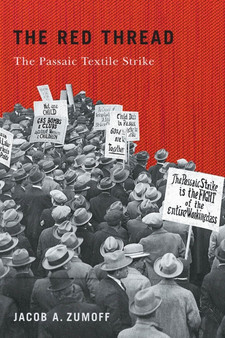 The Red Thread : The Passaic Textile Strike