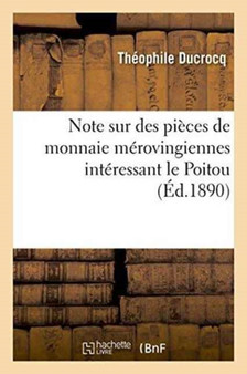 Note Sur Des Pieces de Monnaie Merovingiennes Interessant Le Poitou