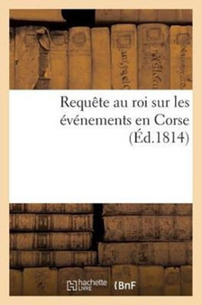 Requete Au Roi Sur Les Evenements En Corse