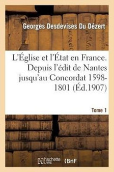 L'Eglise Et l'Etat En France Tome 1